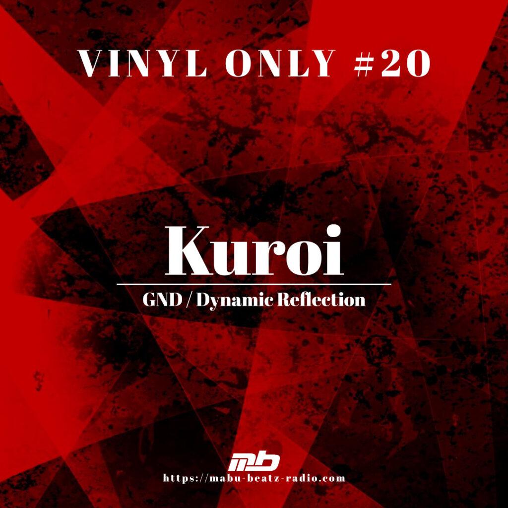 Vinyl Only #20 mixed by Kuroi
